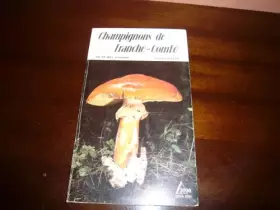 Couverture du produit · Champignons de Franche-Comté : Au fil des saisons (Delta 2000)