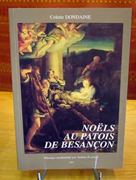 Couverture du produit · Noëls au patois de Besançon des XVIIe et XVIIIe siècles
