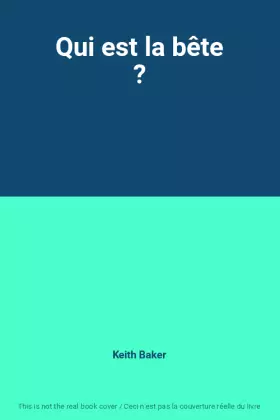 Couverture du produit · Qui est la bête ?