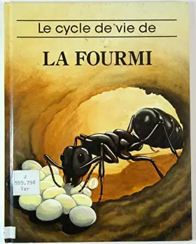 Couverture du produit · Le cycle de vie de la fourmi