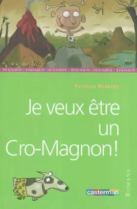 Couverture du produit · Je veux etre un cro-magnon