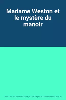 Couverture du produit · Madame Weston et le mystère du manoir