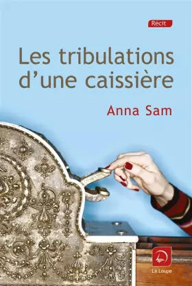 Couverture du produit · Les tribulations d'une caissière (grands caractères)