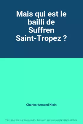 Couverture du produit · Mais qui est le bailli de Suffren Saint-Tropez ?