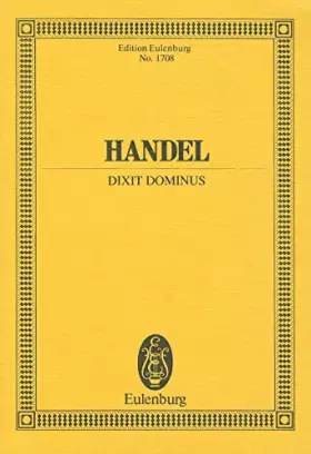 Couverture du produit · Dixit Dominus: HWV 232. Chor und Orchester. Studienpartitur. (Eulenburg Studienpartituren)