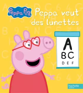 Couverture du produit · Peppa Pig - Peppa veut des lunettes