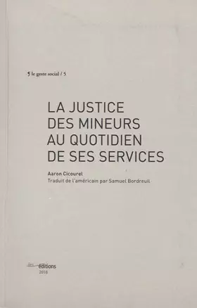 Couverture du produit · La justice des mineurs au quotidien de ses services