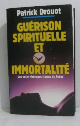 Couverture du produit · Guérison spirituelle et immortalité