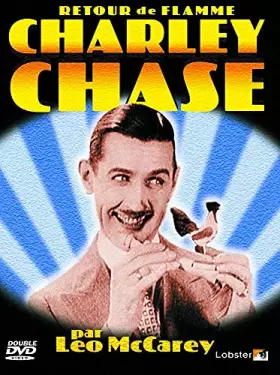 Couverture du produit · Retour de Flamme-Charley Chase