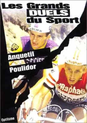 Couverture du produit · Les Grands duels du sport - Cyclisme : Anquetil / Poulidor