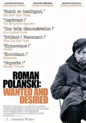 Couverture du produit · Roman Polanski : wanted and desired