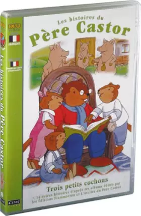 Couverture du produit · Les Histoires du Père Castor : Trois petits cochons