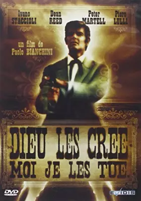 Couverture du produit · Dieu Les crée, Moi Je Les Tue
