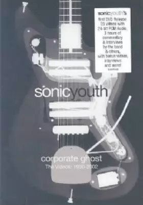 Couverture du produit · Sonic Youth : Corporate Ghost, The Videos