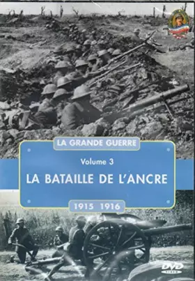 Couverture du produit · La grande guerre : 1915/1916 : La Bataille de l'Ancre