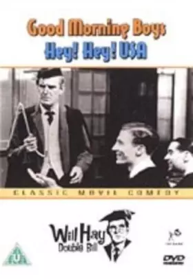 Couverture du produit · Will Hay - Good Morning Boys / Hey Hey USA! [Import anglais]