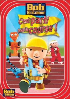 Couverture du produit · Bob Le Bricoleur-C'est Parti pour la Course