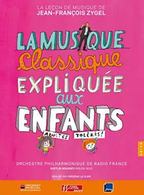 Couverture du produit · La Musique Classique Expliquée Aux Enfants