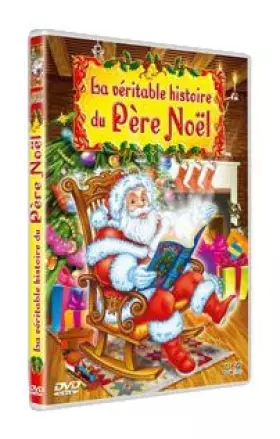 Couverture du produit · La Véritable Histoire du Père Noël