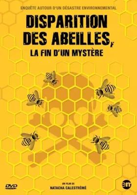 Couverture du produit · Disparition des Abeilles, la Fin d'un mystère