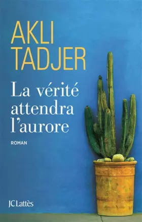 Couverture du produit · La vérité attendra l'aurore