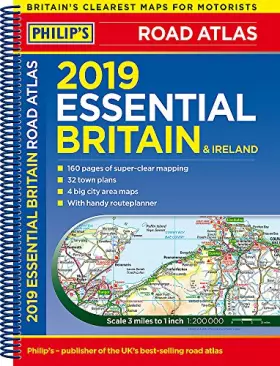 Couverture du produit · Philip's 2019 Essential Road Atlas Britain and Ireland - Spiral A4: (Spiral binding) (Philips Road Atlas)