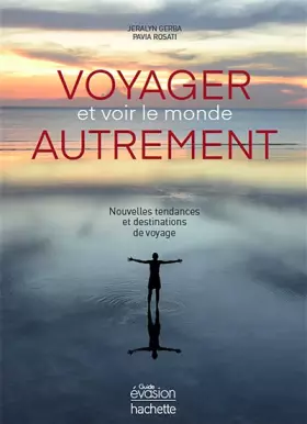 Couverture du produit · Voyager et voir le monde autrement: Nouvelles tendances et destinations de voyage