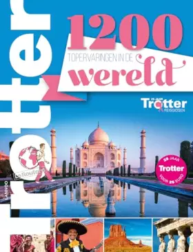 Couverture du produit · Trotter 1200 - Topervaringen in de wereld