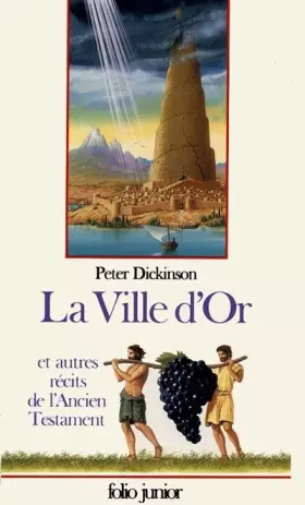 Couverture du produit · La Ville d'or et autres récits de l'Ancien Testament