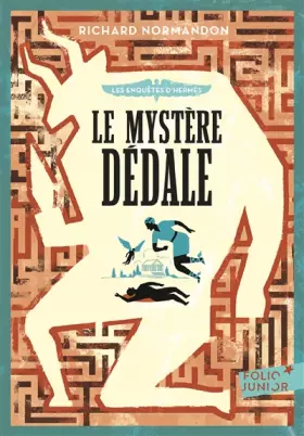 Couverture du produit · Les enquêtes d'Hermès - 1 : Le mystère Dédale - Folio Junior - A partir de 10 ans