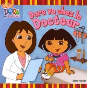 Couverture du produit · Dora va chez le docteur