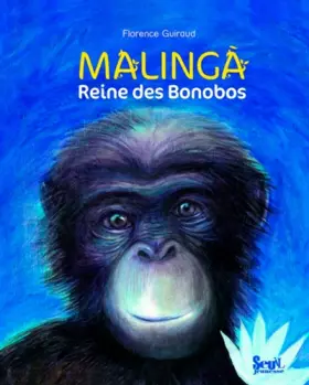 Couverture du produit · Malinga : Reine des Bonobos