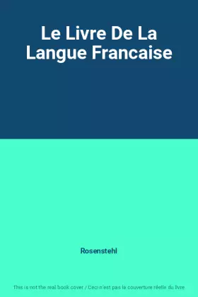 Couverture du produit · Le Livre De La Langue Francaise