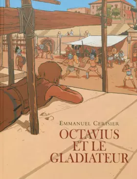 Couverture du produit · Octavius et le gladiateur