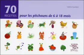 Couverture du produit · 70 Recettes pour les pitchouns de 6 à 18 mois