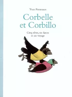 Couverture du produit · Corbelle et Corbillo : Cinq rêves, six farces et un voyage