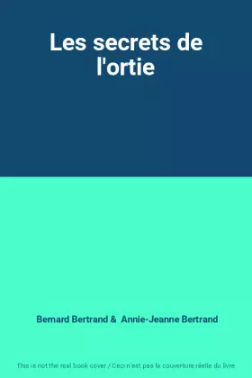 Couverture du produit · Les secrets de l'ortie