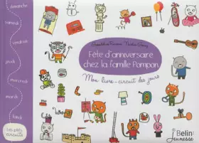 Couverture du produit · Fête d'anniversaire chez la famille Pompon: Mon livre-circuit des jours