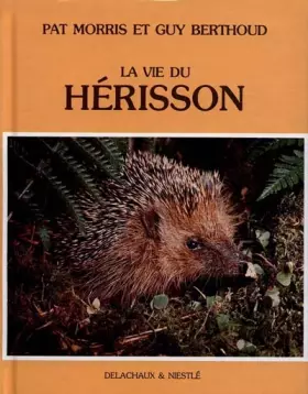 Couverture du produit · La Vie du herisson