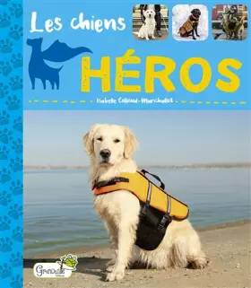 Couverture du produit · Les chiens héros