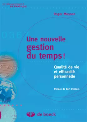 Couverture du produit · Une nouvelle gestion du temps ! : Qualité de vie et efficacité personnelle