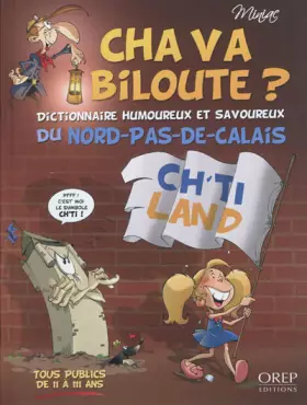 Couverture du produit · Cha va biloute ? Dictionnaire humoureux et savoureux du Nord-Pas-De-Calais