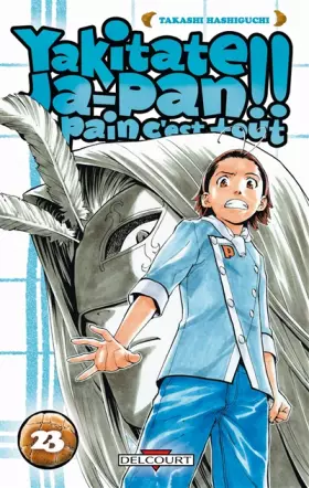 Couverture du produit · Yakitate Ja-pan!! Un pain c'est tout Vol.23