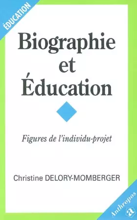 Couverture du produit · Biographie et éducation : Figures de l'individu-projet