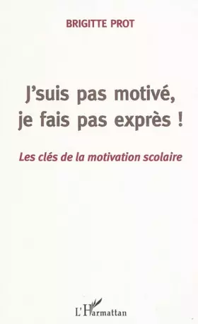 Couverture du produit · J'suis pas motivé, je fais pas exprès !