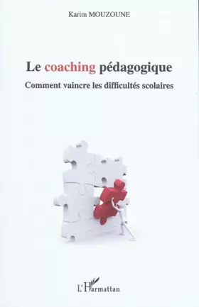 Couverture du produit · Le coaching pédagogique: Comment vaincre les difficultés scolaires
