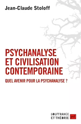 Couverture du produit · Psychanalyse et civilisation contemporaine: Quel avenir pour la psychanalyse ?