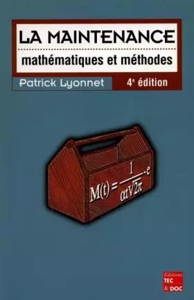 Couverture du produit · La maintenance : mathématiques et méthodes