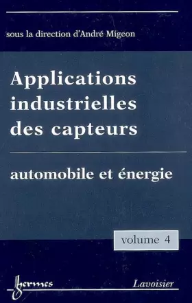 Couverture du produit · Applications industrielles des capteurs Vol. 4 : automobile et énergie