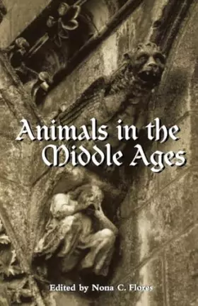 Couverture du produit · Animals in the Middle Ages (Routledge Medieval Casebooks)